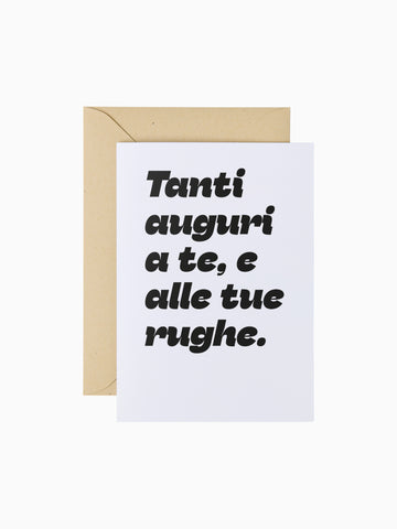 Tanti auguri a te e alle tue rughe | Biglietto d'auguri