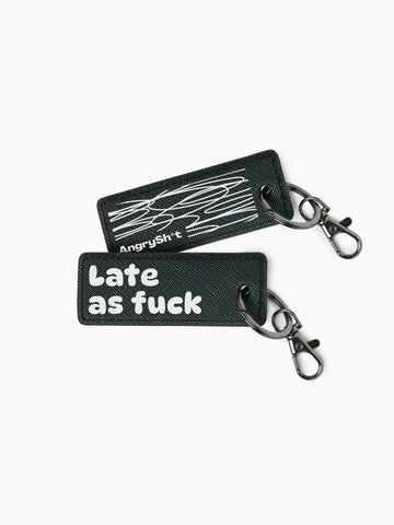 Late as fuck | Portachiavi