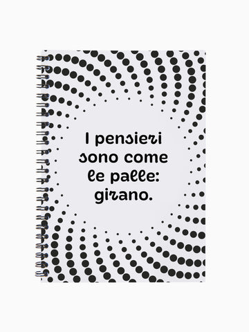 I pensieri sono come le palle... | Quaderno A5