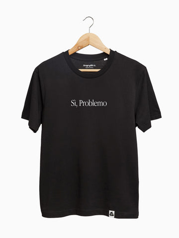 Sì, Problemo | Maglietta