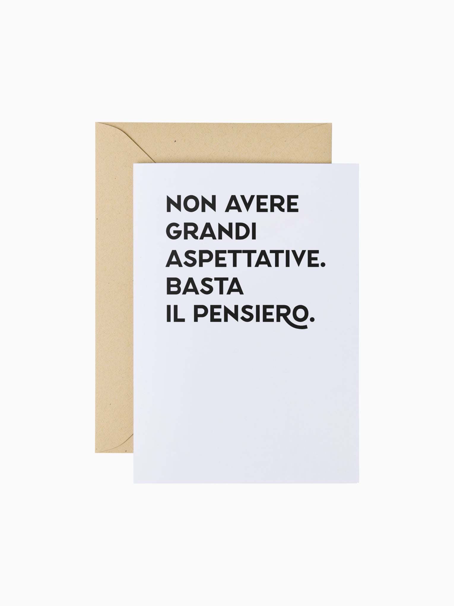 Non avere grandi aspettative... | Biglietto d'auguri