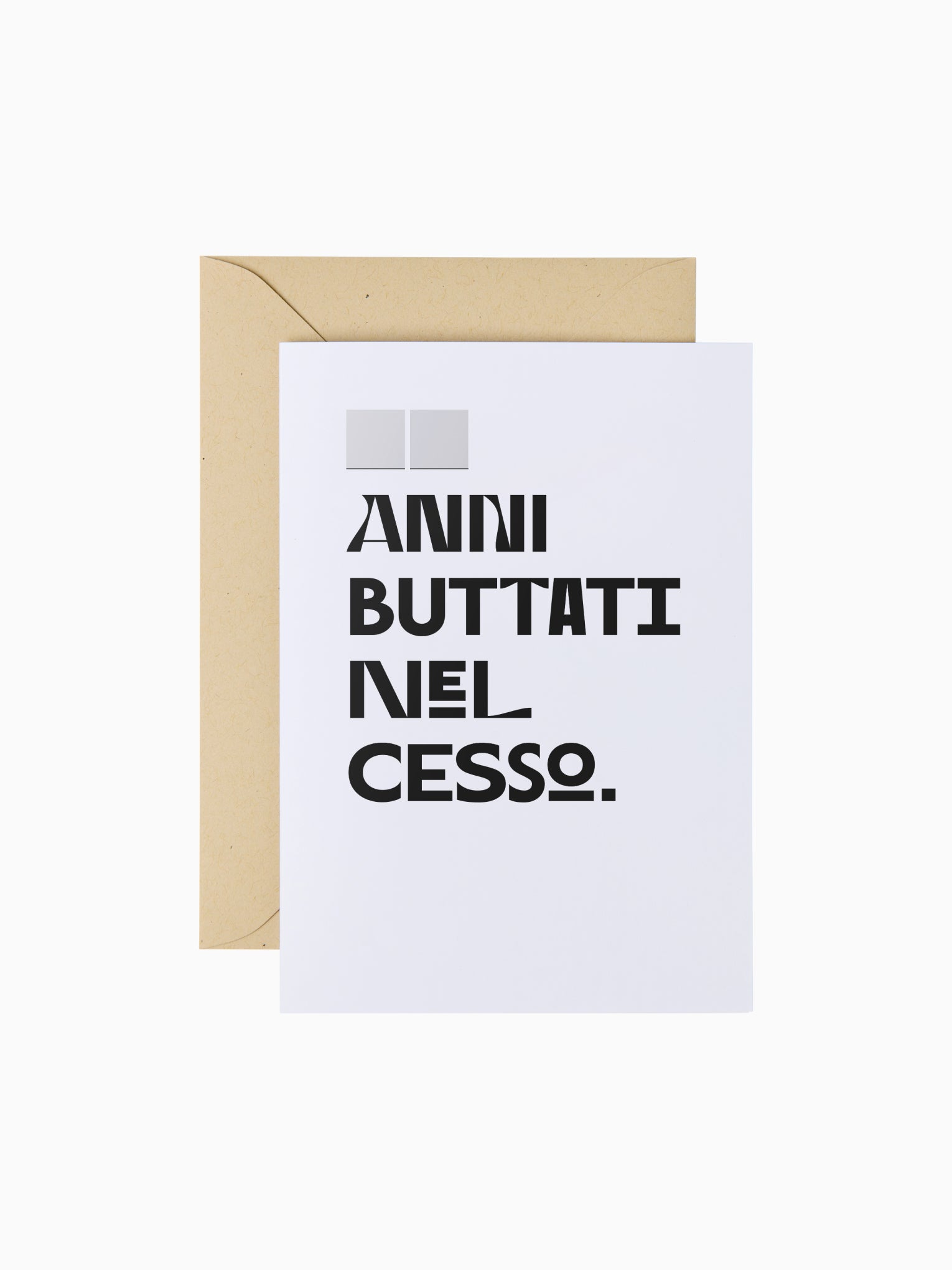 Anni buttati nel cesso | Biglietto d'auguri