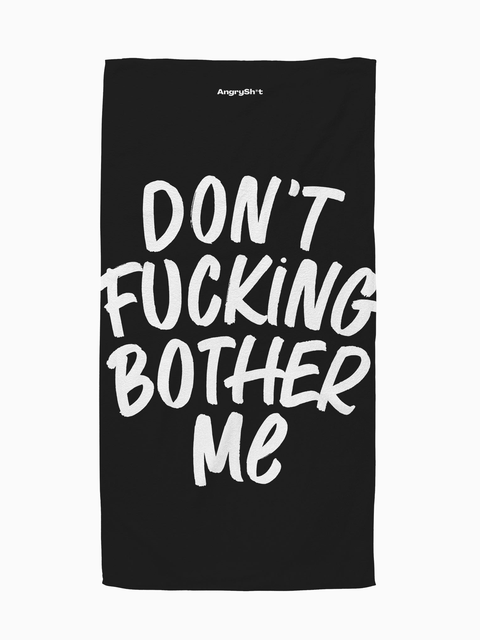 Don't Fucking Bother Me | Telo mare